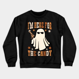 Cute ghost Halloween Gift ,I'm Here For The Candy Crewneck Sweatshirt